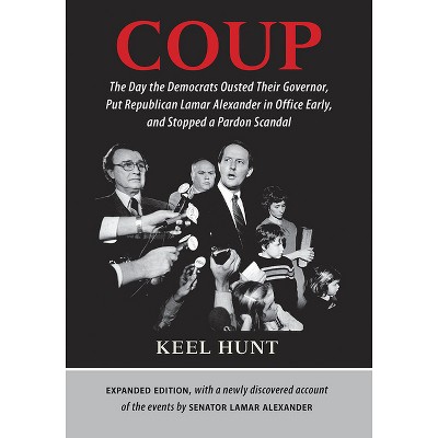 Coup - by  Keel Hunt & Lamar Alexander (Hardcover)