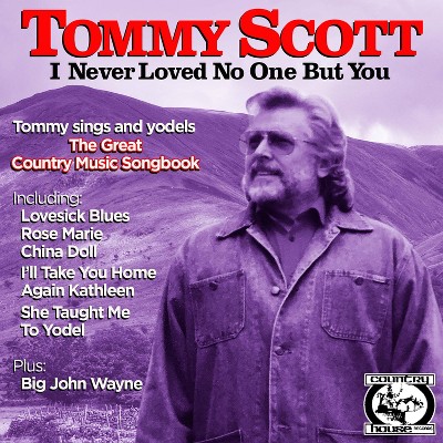 Scott Tommy - I Never Loved No One But You (CD)