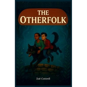 The Otherfolk - by  Zoe Cottrell (Paperback) - 1 of 1