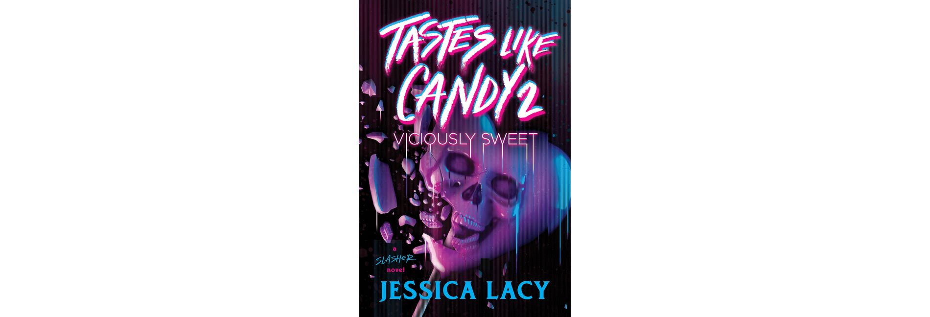Tastes Like Candy 2: Viciously Sweet - by  Jessica Lacy (Paperback)