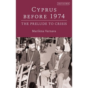 Cyprus Before 1974 - by  Marilena Varnava (Paperback) - 1 of 1