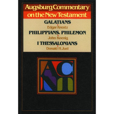 Acnt Galatians Phillippians - (Augsburg Commentary on the New Testament) by  E Krentz & J Koenig & D H Juel (Paperback)