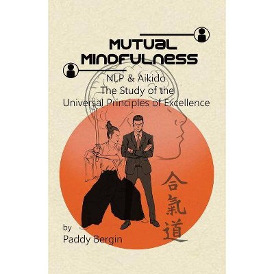 Mutual Mindfulness - by  Paddy Bergin (Paperback)