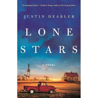 Lone Stars - by  Justin Deabler (Hardcover)