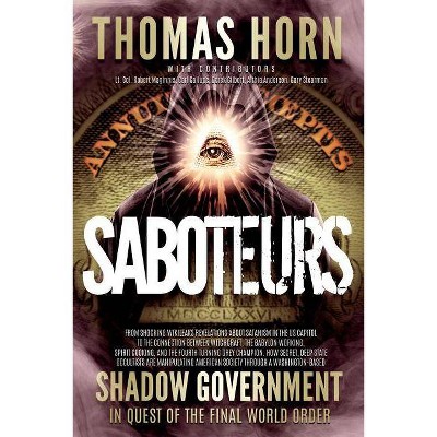 Saboteurs - by  Thomas R Horn (Paperback)