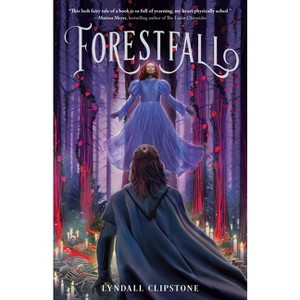 Forestfall - (World at the Lake's Edge Duology) by  Lyndall Clipstone (Paperback) - 1 of 1