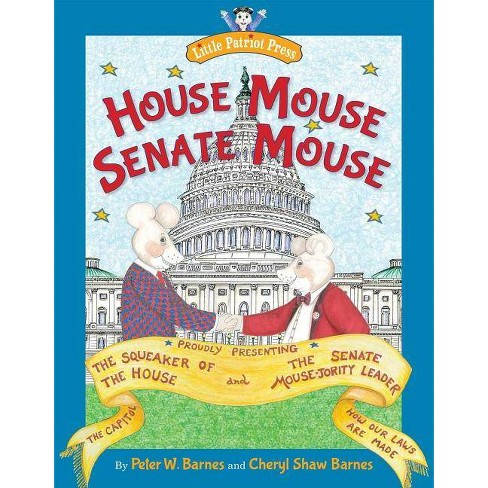 House Mouse Senate Mouse By Peter W Barnes Hardcover Target