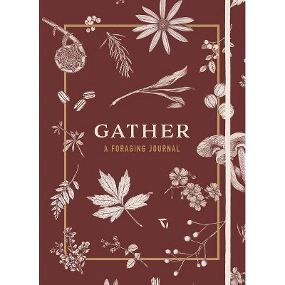 Gather - by  Maggie Enterrios (Hardcover)