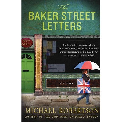 The Baker Street Letters - by  Michael Robertson (Paperback)