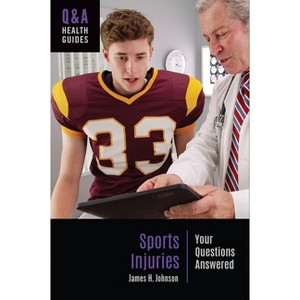 Sports Injuries - (Q&A Health Guides) by  James H Johnson (Paperback) - 1 of 1