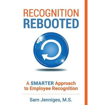 Recognition Rebooted - 2nd Edition by  Sam Jenniges (Paperback)