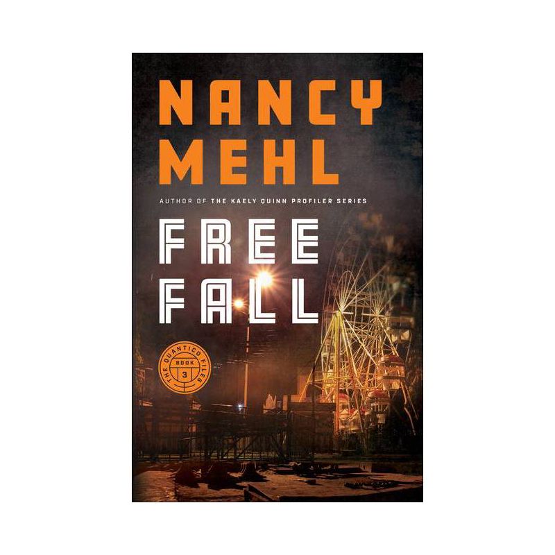 Free Fall - (The Quantico Files) by  Nancy Mehl (Paperback), 1 of 2