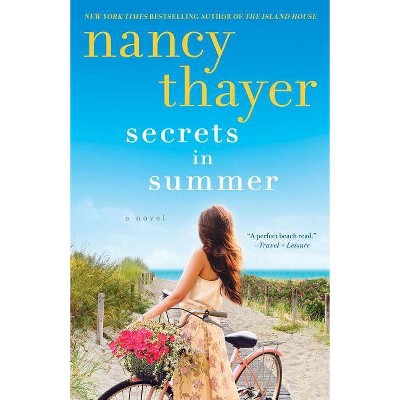 Secrets in Summer - by  Nancy Thayer (Paperback)