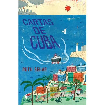 Cartas de Cuba / Letters from Cuba - by  Ruth Behar (Paperback)