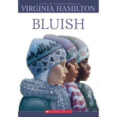 Bluish - by  Virginia Hamilton (Paperback)