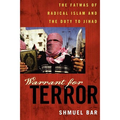 Warrant for Terror - (Hoover Studies in Politics, Economics, and Society) by  Shmuel Bar (Paperback)