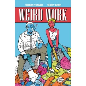 Weird Work - by  Jordan Thomas (Paperback) - 1 of 1