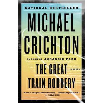 The Great Train Robbery - by  Michael Crichton (Paperback)