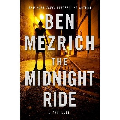 The Midnight Ride - by  Ben Mezrich (Hardcover)