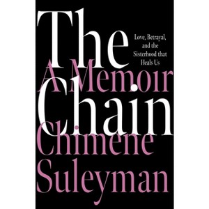 The Chain - by  Chimene Suleyman (Hardcover) - 1 of 1