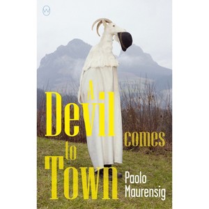 A Devil Comes to Town - by  Paolo Maurensig (Paperback) - 1 of 1