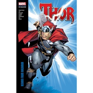 Thor Modern Era Epic Collection: Reborn from Ragnarok - by  J Michael Straczynski & Marvel Various (Paperback) - 1 of 1