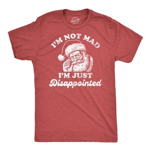 Mens Funny T Shirts Im Not Mad Im Just Disappointed Sarcastic Christmas Santa Graphic Tee For Men - Crazy Dog Men's T Shirt - 1 of 4