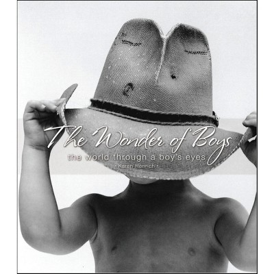The Wonder of Boys - by  Karen Henrich (Hardcover)