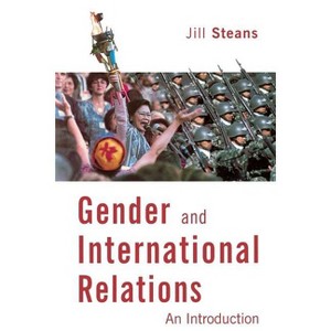 Gender and Internaitonal Relations - by  Jill Steans (Paperback) - 1 of 1