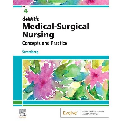 Dewit's Medical-Surgical Nursing - 4th Edition by  Holly Stromberg (Paperback)