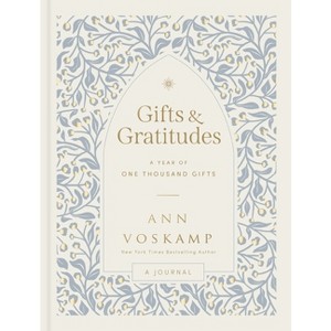 Gifts and Gratitudes - by  Ann Voskamp (Hardcover) - 1 of 1