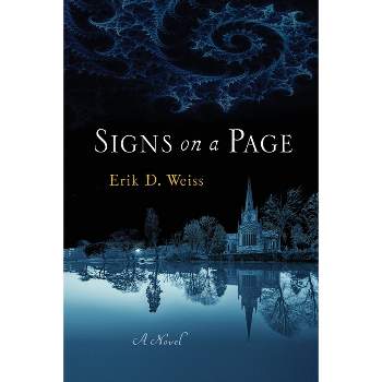 Signs on a Page - by  Erik D Weiss (Paperback)