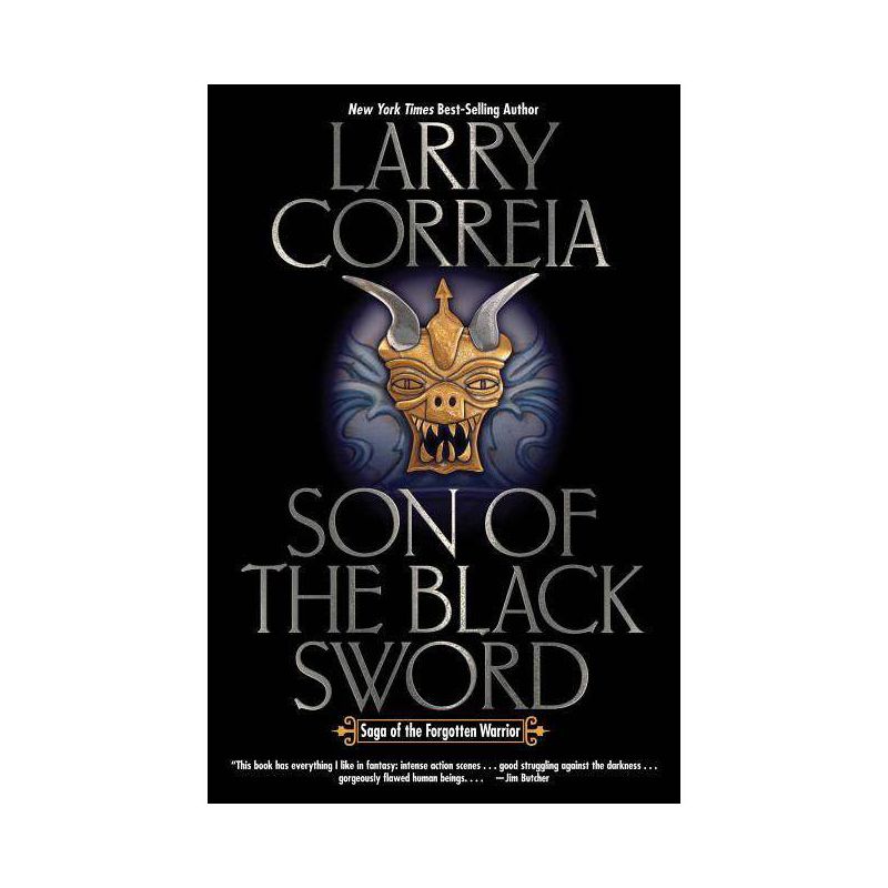 Son of the Black Sword - (Saga of the Forgotten Warrior) by  Larry Correia (Paperback), 1 of 2