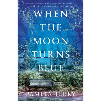 When the Moon Turns Blue - by  Pamela Terry (Paperback)