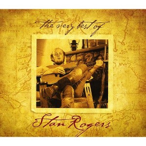 Stan Rogers - The Very Best Of (CD) - 1 of 1