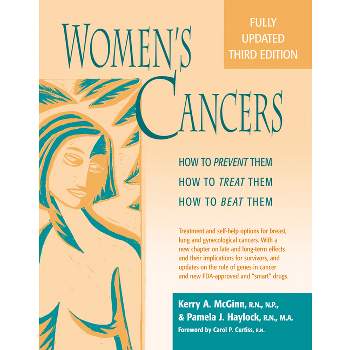 Women's Cancers - (Hunter House Cancer & Health Series) 3rd Edition by  Kerry Anne McGinn Rn Np Msn & Pamela J Haylock (Paperback)