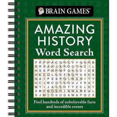 Brain Games - Amazing History Word Search - by  Publications International Ltd & Brain Games (Spiral Bound)