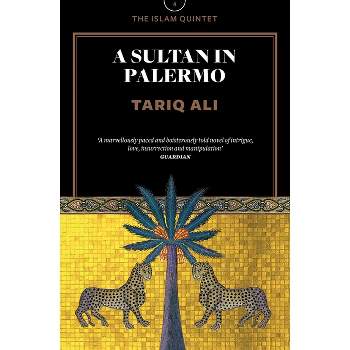 A Sultan in Palermo - (Islam Quintet) by  Tariq Ali (Paperback)