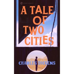 A Tale of Two Cities - (Signet Classics) 200th Edition by  Charles Dickens (Paperback) - 1 of 1