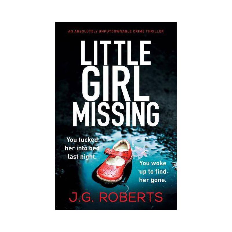 Little Girl Missing - (DCI Rachel Hart) by  J G Roberts (Paperback), 1 of 2