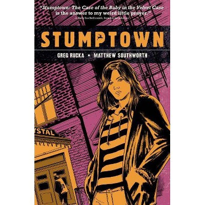  Stumptown Vol. 2, Volume 2 - by  Greg Rucka (Hardcover) 