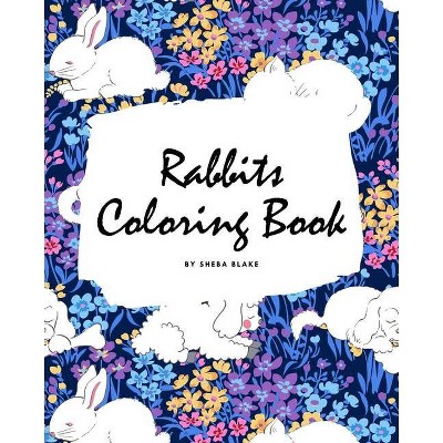 Rabbits Coloring Book for Children (8x10 Coloring Book / Activity Book) - by  Sheba Blake (Paperback)