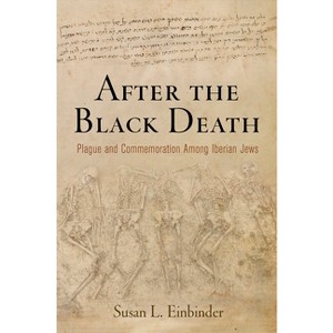 After the Black Death - (Middle Ages) by  Susan L Einbinder (Paperback) - 1 of 1