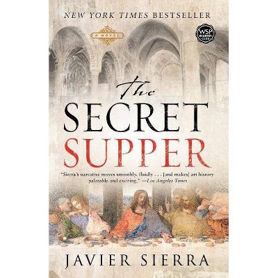 The Secret Supper - by  Javier Sierra (Paperback)