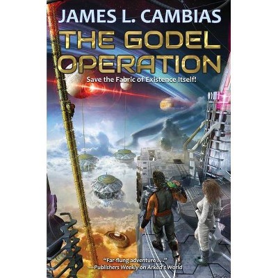 The Godel Operation - by  James L Cambias (Paperback)