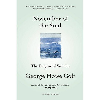 November of the Soul - Annotated by  George Howe Colt (Paperback)