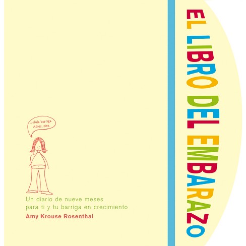 Libro Del Embarazo, El - By Amy Krouse Rosenthal (paperback) : Target