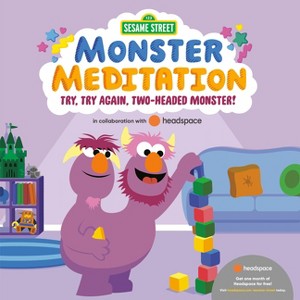 Try, Try Again, Two-Headed Monster!: Sesame Street Monster Meditation in Collaboration with Headspace - by  Random House (Board Book) - 1 of 1