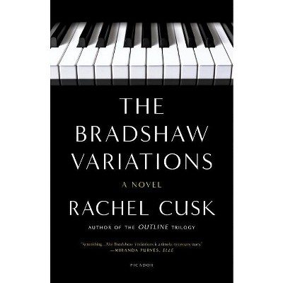 The Bradshaw Variations - by  Rachel Cusk (Paperback)
