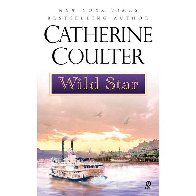 Wild Star - by  Catherine Coulter (Paperback)